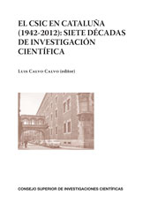 E-book, El CSIC en Cataluña, 1942-2012 : siete décadas de investigación científica, CSIC, Consejo Superior de Investigaciones Científicas