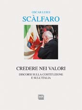 E-book, Credere nei valori : discorsi sulla Costituzione e sull'Italia, Scalfaro, Oscar Luigi, 1918-2012, Interlinea Edizioni