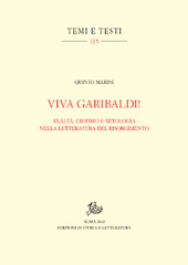 eBook, Viva Garibaldi! : realtà, eroismo e mitologia nella letteratura del Risorgimento, Marini, Quinto, Edizioni di storia e letteratura