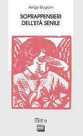 E-book, Soprappensieri dell'età senile, Bugiani, Arrigo, Interlinea