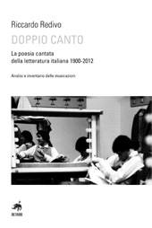 E-book, Doppio canto : la poesia cantata della letteratura italiana 1900-2012 : analisi e inventario delle musicazioni, Metauro