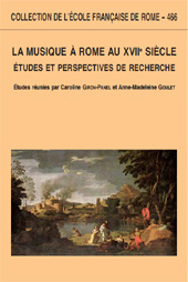 eBook, La musique à Rome au XVIIe siècle : études et perspectives de recherche, École française de Rome