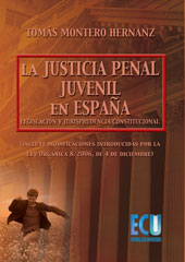 E-book, La justicia penal juvenil en España : legislación y jurisprudencia, Montero Hernanz, Tomás, Editorial Club Universitario
