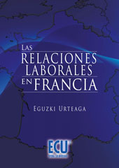 eBook, Las relaciones laborales en Francia, Urteaga, Eguzki, Editorial Club Universitario