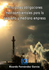 E-book, Principales obligaciones medioambientales para la pequeña y mediana empresa, Fernández García, Ricardo, Editorial Club Universitario