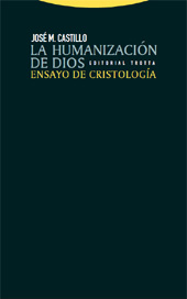 E-book, La humanización de Dios : ensayo de cristología, Castillo, José María, 1929-, Trotta