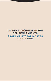 E-book, La bendición-maldición del pensamiento, Cristóbal Montes, Ángel, Trotta