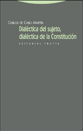 eBook, Dialéctica del sujeto, dialéctica de la Constitución, Cabo Martín, Carlos de., Trotta