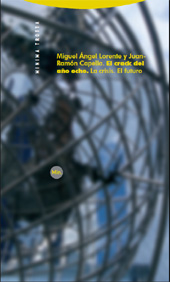 E-book, El crack del año ocho : la crisis, el futuro, Lorente, Miguel Ángel, Trotta
