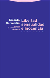 E-book, Libertad, sensualidad e inocencia : ensayos en Antropología del arte II, Trotta