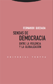 E-book, Sendas de democracia : entre la violencia y la globalización, Quesada, Fernando, Trotta