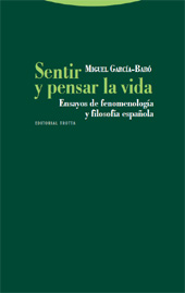 eBook, Sentir y pensar la vida : ensayos de fenomenología y filosofía española, Trotta