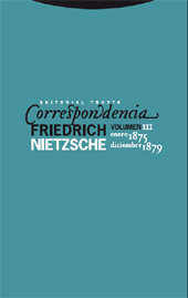 E-book, Correspondencia : vol. III : enero 1875 - diciembre 1879, Nietzsche, Friedrich, Trotta
