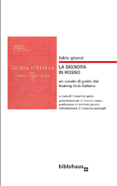 E-book, La signora in rosso : un secolo di guide del touring club italiano, Ghersi, Fabio, Biblohaus