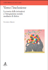 eBook, Verso l'inclusione : la teoria delle istituzioni e l'integrazione sociale mediante il diritto, Belvisi, Francesco, CLUEB