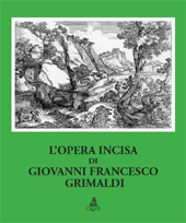 eBook, L'opera incisa di Giovanni Francesco Grimaldi, Bellini, Paolo, CLUEB