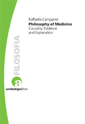 eBook, Philosophy of Medicine : Casuality, Evidence and Explanation, Campaner, Raffaella, CLUEB