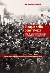 eBook, L'utopia della concretezza : vita di Giovanni Faraboli socialista e cooperatore, Becchetti, Margherita, CLUEB
