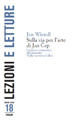 E-book, Sulla via per l'arte di Jan Čep : lettura e commento del racconto Sulla via verso l'alba, Wiendl, Jan., Forum