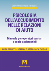 eBook, Psicologia dell'accudimento nelle relazioni di aiuto : manuale per operatori sanitari e socio-assistenziali, Armando