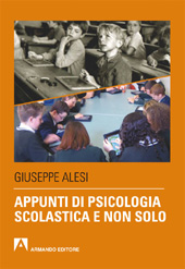 E-book, Appunti di psicologia scolastica e non solo, Alesi, Giuseppe, Armando