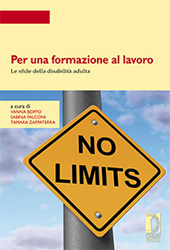 E-book, Per una formazione al lavoro : le sfide della disabilità adulta, Firenze University Press