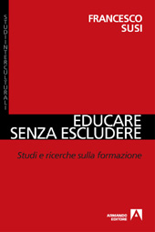 E-book, Educare senza escludere : studi e ricerche sulla formazione, Armando
