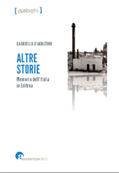eBook, Altre storie : memoria dell'Italia in Eritrea, D'Agostino, Gabriella, CLUEB