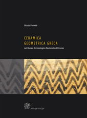 E-book, Ceramica geometrica greca nel Museo archeologico nazionale di Firenze, Paoletti, Orazio, All'insegna del giglio