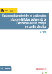E-book, Valores medioambientales en la educación : situación del futuro profesorado de Extremadura ante la ecología y el cambio climático, Gómez Galán, José, Ministerio de Educación, Cultura y Deporte