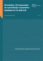 E-book, Enredados : 20 propuestas de aprendizaje cooperativo basadas en la web 2.0, Ministerio de Educación, Cultura y Deporte