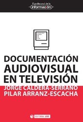 E-book, Documentación audiovisual en televisión, Caldera-Serrano, Jorge, Editorial UOC