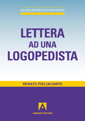 eBook, Lettera ad una logopedista, Pigliacampo, Renato, Armando