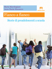 E-book, Fianco a fianco : storie di preadolescenti a scuola, Marchegiani, Maria, Armando