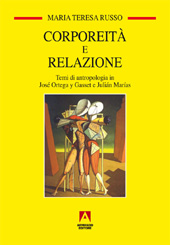 eBook, Corporeità e relazione : temi di antropologia in José Ortega y Gasset e Julián Marías, Russo, Maria Teresa, 1957-, Armando