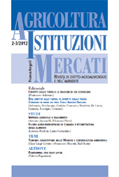 Fascicolo, Agricoltura, istituzioni, mercati : rivista di diritto agroalimentare e dell'ambiente : 2/3, 2012, Franco Angeli