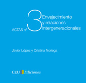 eBook, Envejecimiento y relaciones intergeneracionales, López, Javier, CEU Ediciones