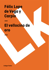 E-book, El velloncino de oro, Vega y Carpio, Félix Lope de., Linkgua