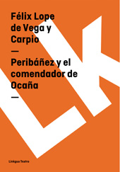 eBook, Peribánez y el comendador de Ocaña, Vega y Carpio, Félix Lope de., Linkgua