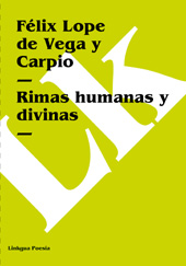 E-book, Rimas humanas y divinas del licenciado Tomé de Burguillos, 1624, Vega y Carpio, Félix Lope de., Linkgua