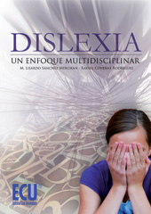 E-book, Dislexia : un enfoque multidisciplinar, Sánchez Merchán, Manuel Lisardo, Editorial Club Universitario