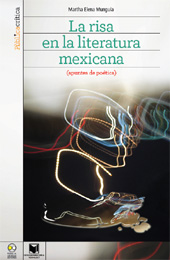 E-book, La risa en la literatura mexicana : apuntes de poética, Munguía Zatarain, Martha Elena, Iberoamericana Vervuert