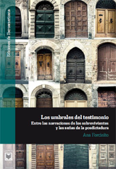 E-book, Los umbrales del testimonio : entre las narraciones de los sobrevivientes y las señas de la posdictadura, Forcinito, Ana., Iberoamericana Vervuert