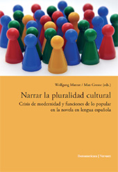 E-book, Narrar la pluralidad cultural : crisis de modernidad y funciones de lo popular en la novela en lengua española, Iberoamericana Vervuert