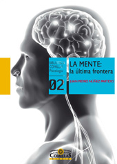 E-book, La mente : la última frontera, Núñez Partido, Juan Pedro, Universidad Pontificia Comillas