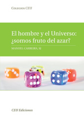 E-book, El hombre y el Universo : ¿somos fruto del azar?, Carreira, Manuel, CEU Ediciones