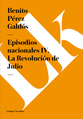 E-book, Episodios nacionales IV : la revolución de julio, Pérez Galdós, Benito, 1843-1920, Linkgua