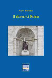 eBook, Il ritorno di Roma, Biolchini, Marco, Pontegobbo