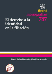 E-book, El derecho a la identidad en la filiación, Ales Uría Acevedo, María de las Mercedes, Tirant lo Blanch