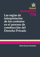 eBook, Las reglas de interpretación de los contratos en el proceso de construcción del derecho privado, Serrano Fernández, María, Tirant lo Blanch